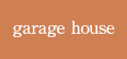 garage house